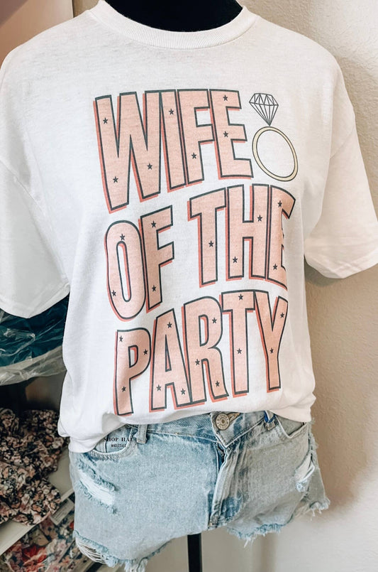 Wife Of The Party Graphic Tee